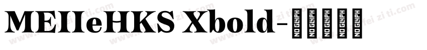 MEIIeHKS Xbold字体转换